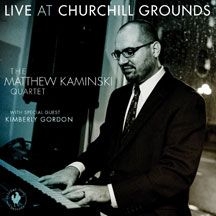 Gordon Matthew Kaminski Quartet & K - Live At Churchill Grounds i gruppen CD hos Bengans Skivbutik AB (2060584)