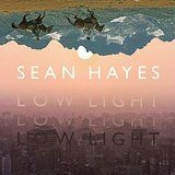 Sean Hayes - Low Light i gruppen CD hos Bengans Skivbutik AB (2060611)