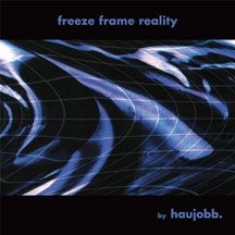 Haujobb - Freeze Frame Reality i gruppen VINYL hos Bengans Skivbutik AB (2060638)