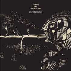 Shabaka & The Ancestors - Wisdom Of Elders