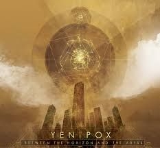 Yen Pox - Between The Horizon And The Abyss i gruppen VINYL hos Bengans Skivbutik AB (2068512)