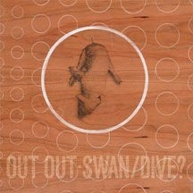 Out Out - Swan/Dive? i gruppen VINYL hos Bengans Skivbutik AB (2084155)