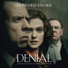 Filmmusikk - Denial (Howard Shore)