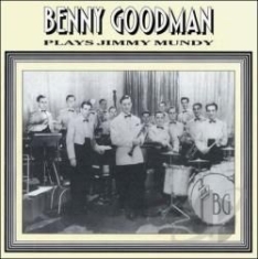 Benny Goodman - Plays Jimmy Mundy i gruppen CD hos Bengans Skivbutik AB (2236359)