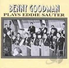 Benny Goodman - Plays Eddie Sauter i gruppen CD hos Bengans Skivbutik AB (2236367)