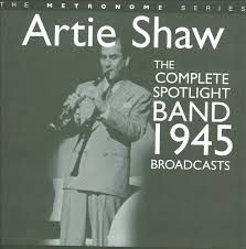 Artie Shaw - Complete Spotlight Band 1945 Broadc i gruppen CD hos Bengans Skivbutik AB (2236436)