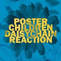 Poster Children - Daisychain Reaction