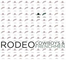 Cowboys And Frenchmen - Rodeo i gruppen CD hos Bengans Skivbutik AB (2236591)