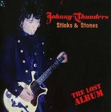 Thunders Johnny - Sticks & Stones - The Lost Album i gruppen CD hos Bengans Skivbutik AB (2248429)