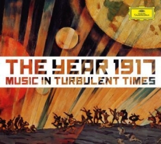 Various Artists - 1917 - Music In Turbulent Times 2Cd