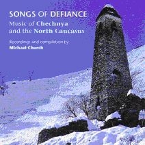 Various Artists - Songs Of Defiance - Music Of Chechn i gruppen CD hos Bengans Skivbutik AB (2255850)