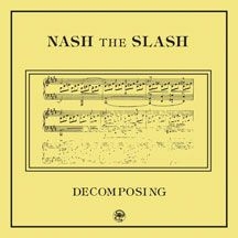 Nash The Slash - Decomposing i gruppen VINYL hos Bengans Skivbutik AB (2260185)