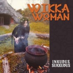 Inkubus Sukkubus - Wikka Woman i gruppen CD hos Bengans Skivbutik AB (2262826)