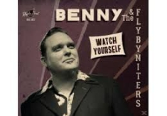 Benny & The Flybyniters - Watch Yourself i gruppen VINYL hos Bengans Skivbutik AB (2262953)