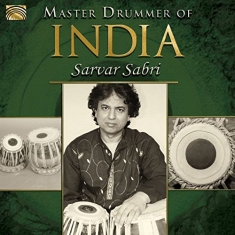 Sarvar Sabri - Master Drummer Of India