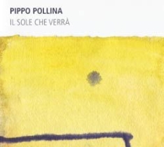 Pollina Pippo - Il Sole Che Verra i gruppen VINYL hos Bengans Skivbutik AB (2288213)