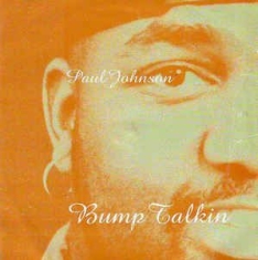 Johnson Paul - Bump Talkin' i gruppen VINYL hos Bengans Skivbutik AB (2366399)