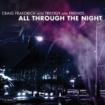 Fraedrich Craig - Trilogy And Friends: All Through Th i gruppen CD hos Bengans Skivbutik AB (2396800)