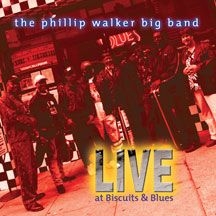 Walker Phillip & Big Band - Live At Biscuits & Blues i gruppen CD hos Bengans Skivbutik AB (2396823)