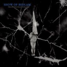 Show Of Bedlam - Transfiguration i gruppen CD hos Bengans Skivbutik AB (2396869)