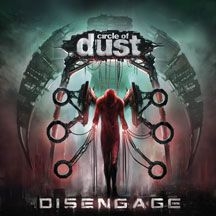 Circle Of Dust - Disengage -Remast- i gruppen CD hos Bengans Skivbutik AB (2396876)