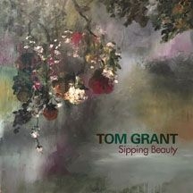 Grant Tom - Sipping Beauty i gruppen VI TIPSER / Julegavetips CD hos Bengans Skivbutik AB (2396898)