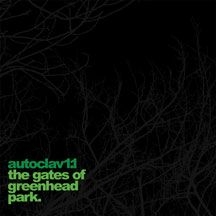 Autoclav1.1 - Gates Of Greenhead Park i gruppen VINYL hos Bengans Skivbutik AB (2396946)