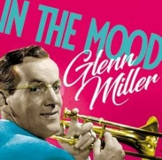 Miller Glenn - In The Mood i gruppen CD hos Bengans Skivbutik AB (2400108)