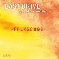 East Drive Feat. Tummer Olivia - Folksongs i gruppen CD hos Bengans Skivbutik AB (2403933)