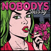 Nobodys - Hussy i gruppen VINYL / Rock hos Bengans Skivbutik AB (2409812)