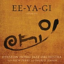 Hyeseon Hong Jazz Orchestra & Rich - Ee-Ya-Gi (Stories) i gruppen CD hos Bengans Skivbutik AB (2409829)