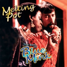 Blue Mink - Melting Pot - The Best Of Blue Mink