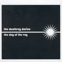 Deathray Davies - Day Of The Ray i gruppen CD hos Bengans Skivbutik AB (2443710)