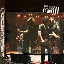 Watershed - Three Chords And A Cloud Of Dust Ii i gruppen CD hos Bengans Skivbutik AB (2443727)