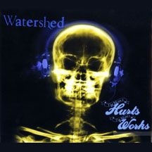 Watershed - More It Hurts More It Works i gruppen CD hos Bengans Skivbutik AB (2443833)