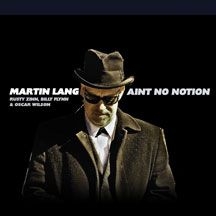 Lang Martin - Ain't No Notion i gruppen CD hos Bengans Skivbutik AB (2443835)