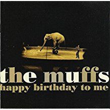 Muffs The - Happy Birthday To Me (Vinyl) i gruppen VINYL hos Bengans Skivbutik AB (2451027)