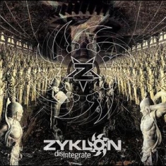 Zyklon - Disintegrate