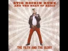 Ztig Rockin Rune And The Beat Of Basic - The Filth And The Glory i gruppen CD hos Bengans Skivbutik AB (2474456)