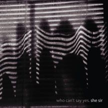 She Sir - Who Can't Say Yes i gruppen VINYL hos Bengans Skivbutik AB (2478655)