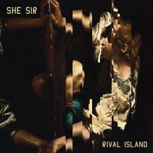 She Sir - Rival Island i gruppen VINYL hos Bengans Skivbutik AB (2478656)