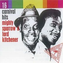 Mighty Sparrow & Lord Kitchener - 16 Carnival Hits i gruppen CD hos Bengans Skivbutik AB (2478667)