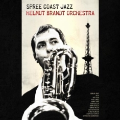 Helmut Brandt Orchestra - Spree Coast Jazz