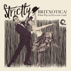 Various Artists - Strictly Britxotica! Palais Pop And