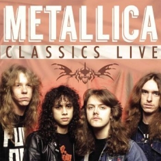 Metallica - Classics Live