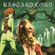 Bastard Lord - Bastard Lord i gruppen CD hos Bengans Skivbutik AB (2540280)