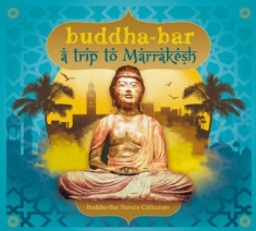 Various Artists - Buddha Bar - A Trip To Marrakesh