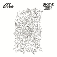 John Sinclair - Beatnik Youth Ambient