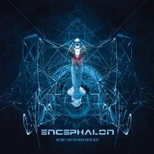 Encephalon - We Only Love You When You're Dead i gruppen CD hos Bengans Skivbutik AB (2545425)