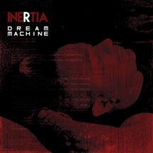 Inertia - Dream Machine i gruppen CD hos Bengans Skivbutik AB (2545501)